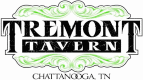 Tremont Tavern (Chattanooga, TN) Tremont Tavern (Chattanooga, TN)